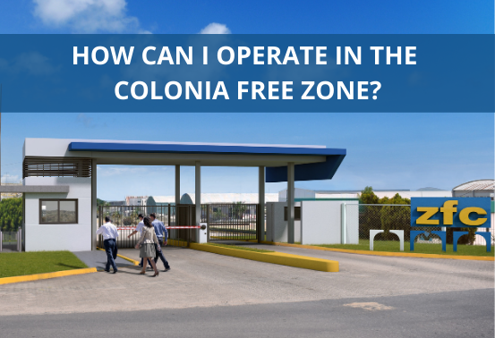 how-can-i-operate-in-the-colonia-free-zone